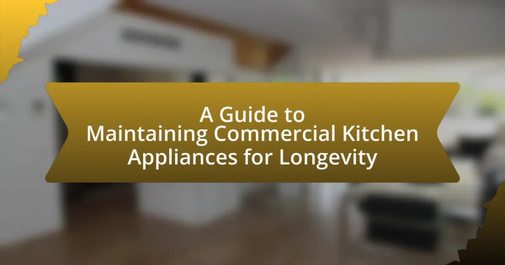 A Guide to Maintaining Commercial Kitchen Appliances for Longevity